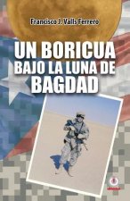 boricua bajo la luna de Bagdad