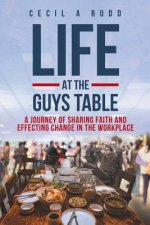 Life at the Guys Table