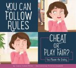 You Can Follow Rules: Cheat or Play Fair?