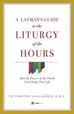 Layman's Guide to Liturgy of the Hours