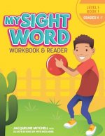 My Sight Word Workbook & Reader: Level 1