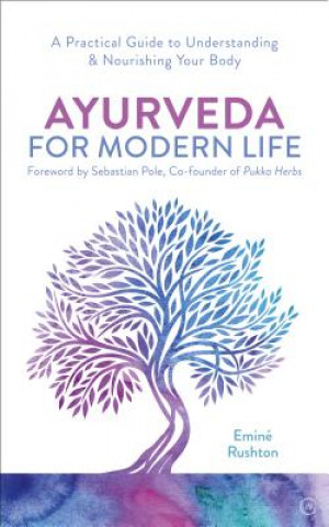 Ayurveda For Modern Life