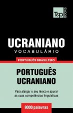 Vocabulario Portugues Brasileiro-Ucraniano - 9000 palavras