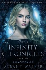 Infinity Chronicles Book One