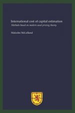 International cost of capital estimation: Methods based on modern asset pricing theory