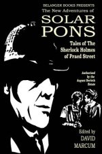 The New Adventures of Solar Pons: Tales of the Sherlock Holmes of Praed Street