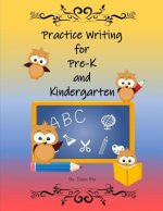 Practice Writing for Pre-K and Kindergarten