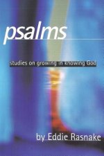 Psalms: Studies on Growing in Knowing God