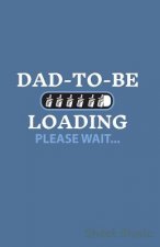 Dad to Be Loading Please Wait Sheet Music