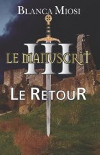 Le Manuscrit III - Le Retour