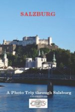 Salzburg: A Photo Trip Through Salzburg
