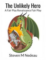 The Unlikely Hero: A Fair Play Renaissance Fair Play