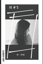 IG #'s: #1 - #100