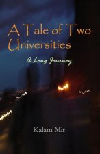A Tale of Two Universities: A Long Journey