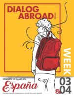 Everyday Spanish Conversations to Help You Learn Spanish - Week 3/Week 4: Semestre de Daniel en Espa?a