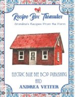 Recipe Box Treasures: Grandma's Recipes from the Farm