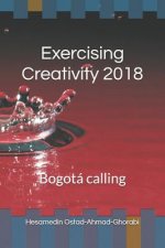 Exercising Creativity 2018: Bogotá Calling