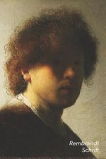 Rembrandt Schrift: Zelfportret - Ideaal Voor School, Studie, Recepten of Wachtwoorden - Stijlvol Notitieboek Voor Aantekeningen - Artisti