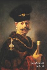 Rembrandt Schrift: Poolse Edelman - Artistiek Dagboek Voor Aantekeningen - Stijlvol Notitieboek - Ideaal Voor School, Studie, Recepten of
