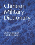 Chinese Military Dictionary: Chinese-English / English-Chinese