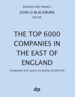 Top 6000 Companies in The East of England