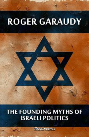 Founding Myths of Israeli Politics