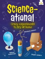 Sensational Science: Amazing Science Experiments Using Everyday Household Items