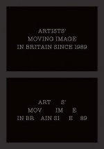 Artists` Moving Image in Britain Since 1989