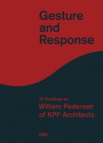 Gesture and Response: William Pedersen of KPF