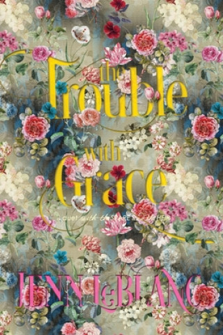 Trouble With Grace