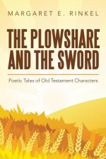 Plowshare and the Sword