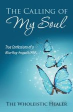 Calling of My Soul