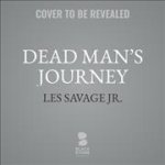 Dead Man's Journey: A Western Sextet