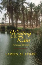 Waiting for the Rain: An Iraqi Memoir