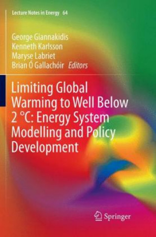 Limiting Global Warming to Well Below 2  DegreesC: Energy System Modelling and Policy Development