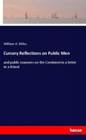 Cursory Reflections on Public Men