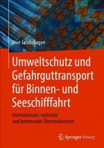 Umweltschutz und Gefahrguttransport fur Binnen- und Seeschifffahrt