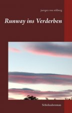 Runway ins Verderben