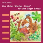 Das kleine Häschen Hopsi mit den langen Ohren