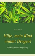 Hilfe, mein Kind nimmt Drogen!