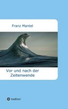 Vor und nach der Zeitenwende