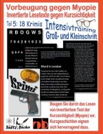 Vorbeugung gegen Myopie - Invertierte Lesetexte gegen Kurzsichtigkeit - INTENSIVTRAINING