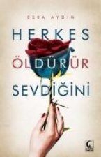 Herkes Öldürür Sevdigini