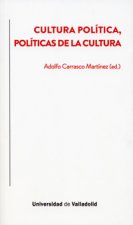 CULTURA POLÍTICA, POLÍTICAS DE LA CULTURA