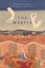 Mystic and the Lyric - Four Women Poets from Kashmir