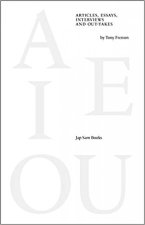 E I OU - Articles, Essays, Interviews and Out-takes by Tony Fretton
