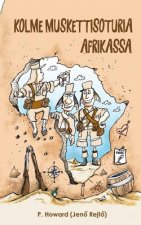 Kolme muskettisoturia Afrikassa