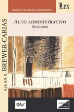 Acto Administrativo. Estudios
