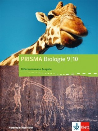 PRISMA Biologie 9/10. Schülerbuch. Differenzierende Ausgabe Nordrhein-Westfalen