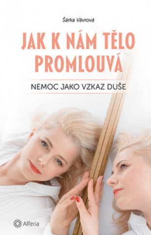 Jak k nám tělo promlouvá